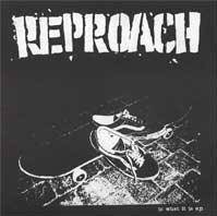 Reproach : Is What It Is